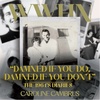 Damned if you do, Damned If you don't.-The 1964's diaries of Caroline Cambrus