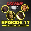 EPISODE 17 (Feat. Snowden of Mr. Snowden's Neighborhood & Amber Richardson)