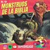 181 - Los Monstruos de la Biblia