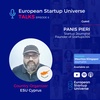 European Startup Universe Talks | Episode 6 - Panis Pieri