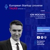 European Startup Universe Talks | Episode 14 - Ion Mocanu