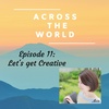 EP11: 新型コロナウィルスで臨時休校 -Let's get Creative!