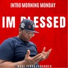 Intro Morning Monday " Im Blessed". Ep126