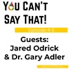 Episode #6: The Impact, Narrative &amp; Questioning of CTE with Jared Odrick &amp; Dr. Gary Adler