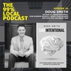 #25 - Doug Smith | Author of [Un]Intentional: How Screens Secretly Shape Your Desires and How You Can Break Free