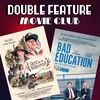 Double Feature Movie Club #4: Hunt for the Wilderpeople & Bad Education