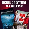 Double Feature Movie Club #11: Chronicle & Mom and Dad