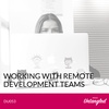 DU053 - Working with Remote Development Teams