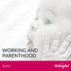 DU055 - Working and Parenthood