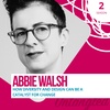 S2E1: Abbie Walsh - How diversity and design can be a catalyst for change