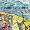 [BONUS] In Pursuit of Utopia #2: Illumination 