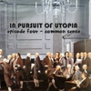 [BONUS] In Pursuit of Utopia #4: Common Sense