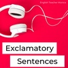 Exclamatory Sentences | English Grammar Lesson | English Podcast