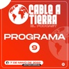Cable A Tierra - Programa #9 con Osvaldo Aguad