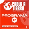 Cable A Tierra - Programa #17