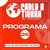 Cable A Tierra - Programa #26