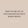 How To create an instagram Profile that makes money.