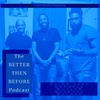 EP06 “Even Kings need counsel” feat Darnell Butler and Jamael Boynes