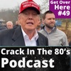 Episode 49 | "Get Over Here"