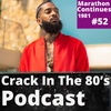 Episode 52 | "Marathon Continues 1981"