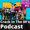 Episode 53 | "Make White Boy Bands Great Again"