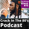 Episode 75 | "The African Giant"
