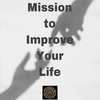 Mission to Improve Your Life