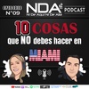 10 COSAS QUE NO DEBES HACER AL VISITAR MIAMI | #NDA2: Episodio 09
