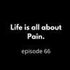 Episode 66: My theme of 2021 is pain.