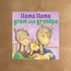 Llama Llama Gram and Grandpa