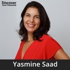 Dr. Yasmine Saad on Discover Your Potential