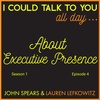 ...About Executive Presence