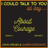 ...About Courage