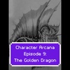 Ep. 9: The Golden Dragon