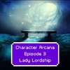 Ep. 3: Lady Lordship