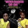 Mother/Daughter Chit Chat- Haterz, Jealousy, and Gender Wars