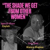 The Shade We Get From Other Women!