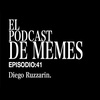 El Podcast de Memes: Diego Ruzzarin