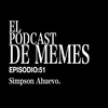 El Podcast de Memes: Simpson Ahuevo