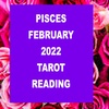 PISCES FEBRUARY 2022 PSYCHIC TAROT READING [LAMARR TOWNSEND TAROT]