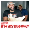 Episode 34: Very Stand-Up Guy