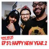 Episode 51: Happy New Year 2