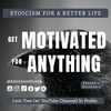 Season 4; Episode 4 (64) - GET MOTIVATED FOR ANYTHING - Stoicism For a Better Life Podcast