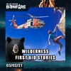 Wilderness First Aid Stories - Bonfire 03.02