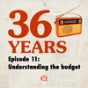 Episode 11: Understanding the budget