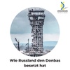 Wie Russland den Donbas besetzt hat