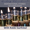 "Inspirational Stories of Chanukah!" Monday Motivation w/Rabbi Garfinkel 12-19-2022