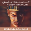 "The New Pharaoh! Lessons in Gratitude" Monday Motivation w/Rabbi Garfinkel 1-16-2023