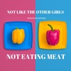 Not Eating Meat