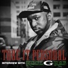 Take It Personal (Kool G. Rap Interview)